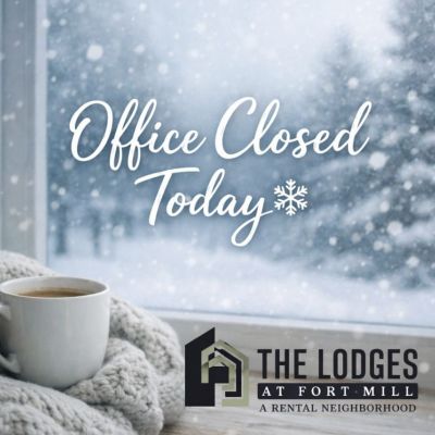 ❄️ Weather Update ❄️

Due to today’s weather conditions, the Lodges at Fort Mill office will be closed today.

If you need emergency maintenance assistance, please contact 803-677-8380 and follow the prompts. For non-emergencies, please submit requests through the resident portal and we’ll respond as soon as conditions allow.

Stay safe, stay warm, and enjoy a cozy day inside 🤍☕

— The Lodges at Fort Mill Team